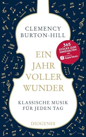 Bild des Verkufers fr Ein Jahr voller Wunder : Klassische Musik fr jeden Tag zum Verkauf von AHA-BUCH GmbH