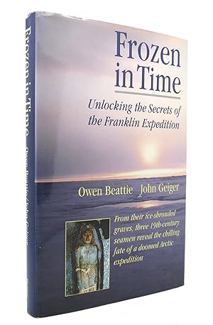 Seller image for FROZEN IN TIME Unlocking the Secrets of the Franklin Expedition for sale by Rare Book Cellar