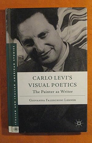 Image du vendeur pour Carlo Levi's Visual Poetics: The Painter as Writer mis en vente par Pistil Books Online, IOBA