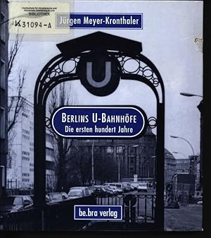 Immagine del venditore per Berlins U-Bahnhfe Die ersten hundert Jahre venduto da Antiquariat Bookfarm