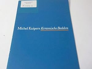 Bild des Verkufers fr Michel Kuipers ; Keramische beelden ; Oirschot, 14 september tm 26 oktober 1986. zum Verkauf von Antiquariat Bookfarm