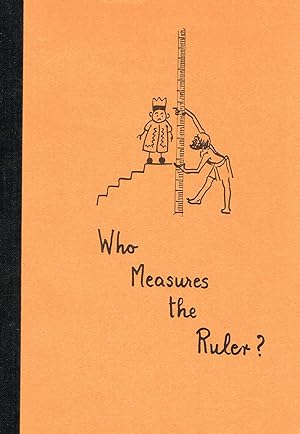 Who Measures The Ruler? :