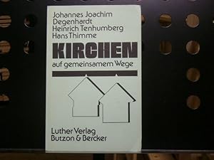 Seller image for Kirchen auf gemeinsame Wege for sale by Antiquariat im Kaiserviertel | Wimbauer Buchversand