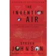 Seller image for The Invention of Air A Story Of Science, Faith, Revolution, And The Birth Of America for sale by eCampus