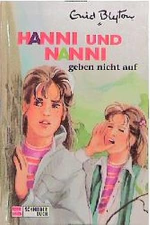 Hanni und Nanni, Bd.5, Hanni und Nanni geben nicht auf