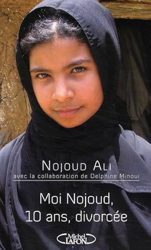 Image du vendeur pour Moi Nojoud, 10 ans, divorce mis en vente par Chapitre.com : livres et presse ancienne
