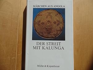 Der Streit mit Kalunga : Märchen aus Angola. Märchen afrikanischer Völker