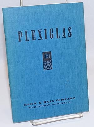 Plexiglas: Crystal-Clear Plastic. Second edition