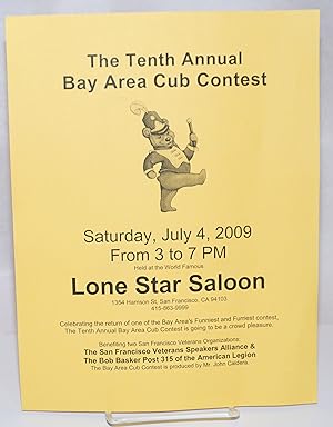 The Tenth Annual Bay Area Cub Contest at the Lone Star Saloon [handbill] Saturday, July 4, 2009