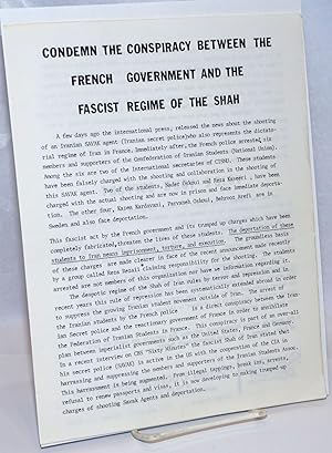 Seller image for Condemn the conspiracy between the French government and the fascist regime of the Shah [handbill] for sale by Bolerium Books Inc.
