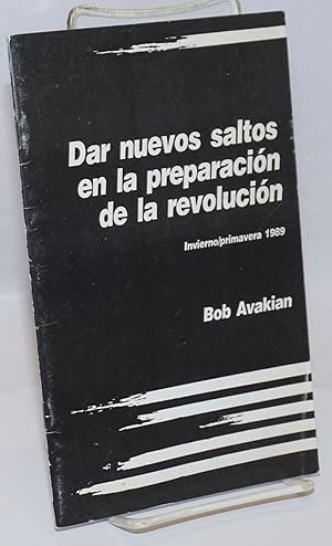 Seller image for Dar nuevos saltos en la preparacion de la revolucion. Invierno/primavera 1989 for sale by Bolerium Books Inc.