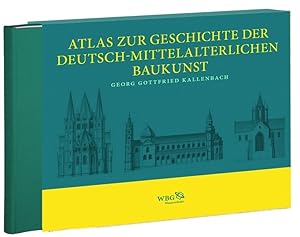 Atlas zur Geschichte der Deutsch-mittelalterlichen Baukunst in 86 Tafeln Mit erläuternden Texten ...