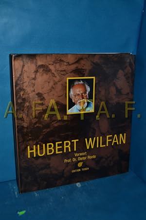 Bild des Verkufers fr Hubert Wilfan - Bildhauer - Grafiker - Maler / MIT WIDMUNG von Hubert Wilfan zum Verkauf von Antiquarische Fundgrube e.U.