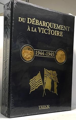 Du débarquement à la victoire 1944-1945 - Coffret 2 volumes