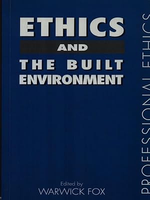 Bild des Verkufers fr Ethics and the built environment zum Verkauf von Librodifaccia