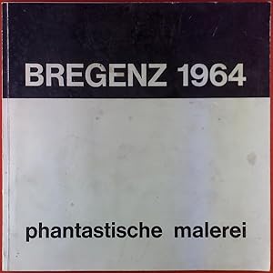 Bild des Verkufers fr BREGENZ 1964, Phantastische Malerei zum Verkauf von biblion2