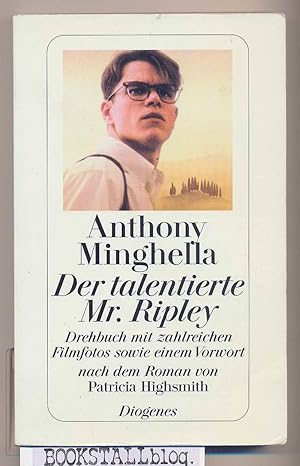 Der talentierte Mr. Ripley : Drehbuch mit zahlreichen Filmfotos sowie einem Vorwort. Nach dem Rom...