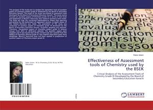 Seller image for Effectiveness of Assessment tools of Chemistry used by the BSEK : Critical Analysis of the Assessment Tools of Chemistry Grade IX Developed by the Board of Secondary Education Karachi for sale by AHA-BUCH GmbH