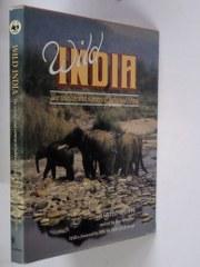 Wild India: The Wildlife and Scenery of India and Nepal