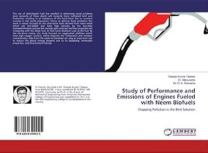 Seller image for Study of Performance and Emissions of Engines Fueled with Neem Biofuels : Stopping Pollution is the Best Solution for sale by AHA-BUCH GmbH