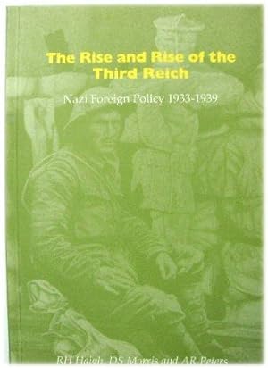 Image du vendeur pour The Rise and Rise of The Third Reich: Nazi Foreign Policy 1933-1939 mis en vente par PsychoBabel & Skoob Books