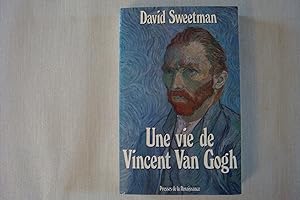 Image du vendeur pour Une Vie De Vincent Van Gogh mis en vente par Librairie Historique Kerizel