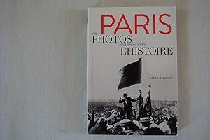 Image du vendeur pour Paris Ces Photos Qui Racontent L'Histoire mis en vente par Librairie Historique Kerizel