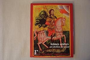 Imagen del vendedor de Icnes Arabes Art Chrtien Du Levant a la venta por Librairie Historique Kerizel