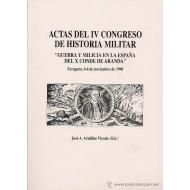 ACTAS DEL IV CONGRESO DE HISTORIA MILITAR Guerra y milicia en la España del X Conde de Aranda