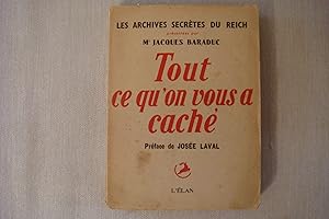 Seller image for Tout Ce Qu'On Vous A Cach Les Archives Secrtes Du Reich for sale by Librairie Historique Kerizel