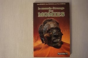 Seller image for Le Monde Etrange Des Momies for sale by Librairie Historique Kerizel