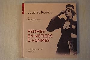 Bild des Verkufers fr Femmes En Mtiers D'Hommes Cartes Postales 1890-1930 Une Histoire Visuelle Du Travail Et Du Genre zum Verkauf von Librairie Historique Kerizel