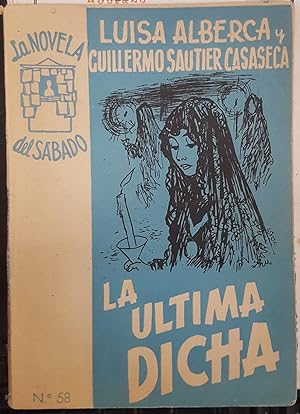 Imagen del vendedor de La ltima dicha. La Novela del Sbado. Ao II. nmero 58 a la venta por Librera La Candela
