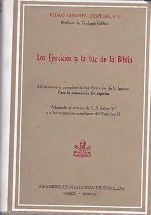 Immagine del venditore per Los ejercicios a la luz de la biblia. Libro nuevo y completo de los Ejercicios de S. Ignacio para la renovacin del espritu venduto da LIBRERA GULLIVER