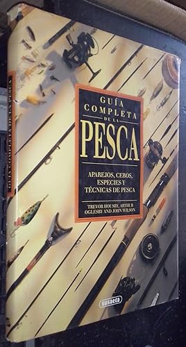 Seller image for Gua completa de la pesca. Aparejos, cebos, especies y tcnicas de pesca for sale by Librera La Candela