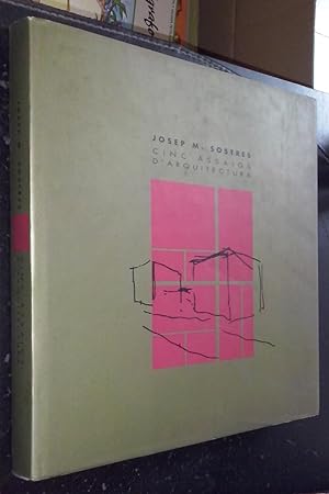 Imagen del vendedor de Josep M. Sostres. Cinc assaigs d'arquitectura a la venta por Librería La Candela