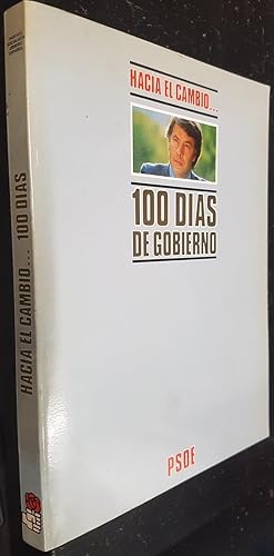 Image du vendeur pour Hacia el cambio. 100 das de gobierno mis en vente par Librera La Candela