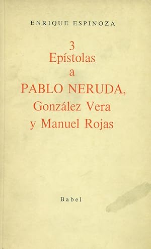 Imagen del vendedor de 3 EPSTOLAS A PABLO NERUDA, GONZLEZ VERA Y MANUEL ROJAS a la venta por Valentin Peremiansky