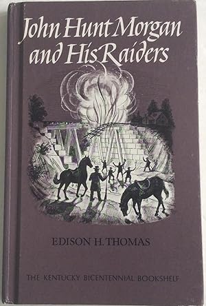 Seller image for John Hunt Morgan and His Raiders (Kentucky Bicentennial Bookshelf) for sale by Chris Barmby MBE. C & A. J. Barmby