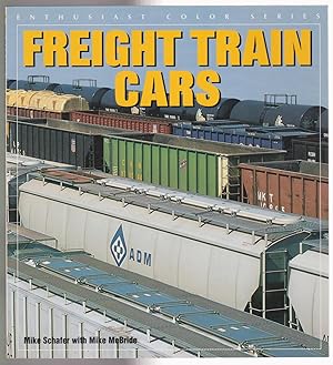 Seller image for Freight Train Cars (Enthusiast color series) for sale by Silver Creek Books & Antiques