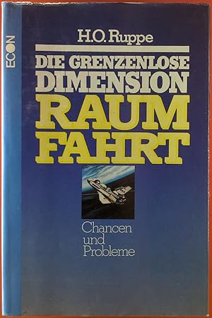 Image du vendeur pour Die grenzenlose Dimension - Raumfahrt. Band 1. Chancen und Probleme. 1. Auflage. mis en vente par biblion2