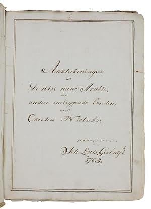 Imagen del vendedor de Aanteekeningen uit de Reise naar Arabie, en andere omliggende landen, van Carsten Niebuhr, geteekent en geschreeven door Joh. Louis Gerlagh. a la venta por Antiquariat INLIBRIS Gilhofer Nfg. GmbH