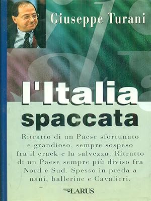 Bild des Verkufers fr L'Italia spaccata zum Verkauf von Librodifaccia