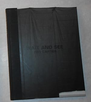 Seller image for Wait and See - F & D Cartier / F&D for sale by David Bunnett Books