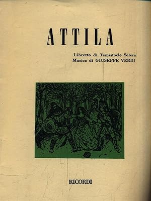 Bild des Verkufers fr Attila. Dramma lirico in un prologo e tre atti zum Verkauf von Librodifaccia