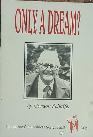 Bild des Verk�ufers f�r Only A Dream? (Pensioners' Pamphlets Series No.2) zum Verkauf von Shore Books