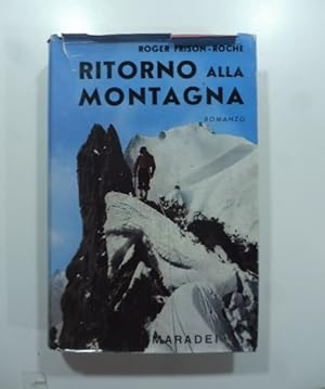 Ritorno alla montagna. Romanzo