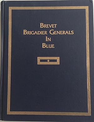 Seller image for Brevet Brigadier Generals in Blue for sale by Chris Barmby MBE. C & A. J. Barmby