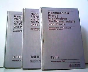 Konvolut aus 3 Bänden! Handbuch der Pferdekrankheiten für Wissenschaft und Praxis. Teil I - Allge...