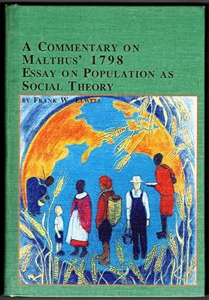 A Commentary on Malthus' 1798 Essay on Population As Social Theory (Mellen Studies in Sociology)